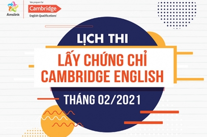 LỊCH THI LẤY CHỨNG CHỈ CAMBRIDGE ENGLISH THÁNG 02/2021